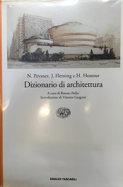 Dizionario di architettura N Pevsner j Fleming e H Honour Einaudi Tascabili